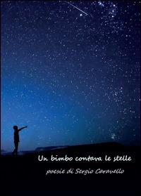 Un bimbo contava le stelle - Sergio Caravello - copertina