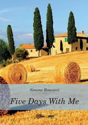 Five days with me - Simone Roncucci - copertina