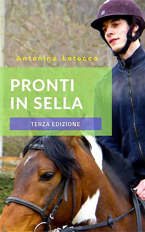 Pronti in sella - Antonino Latocca - ebook