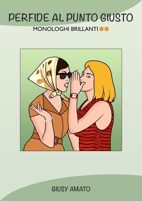 Perfide al punto giusto - Giusy Amato - ebook