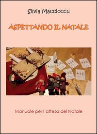 Aspettando il Natale - Silvia Maccioccu - ebook