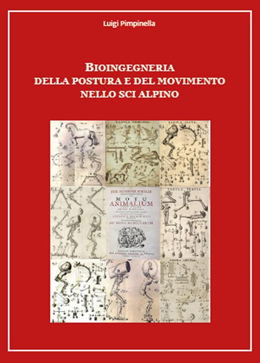 Bioingegneria della postura e del movimento nello sci alpino - Luigi Pimpinella - copertina