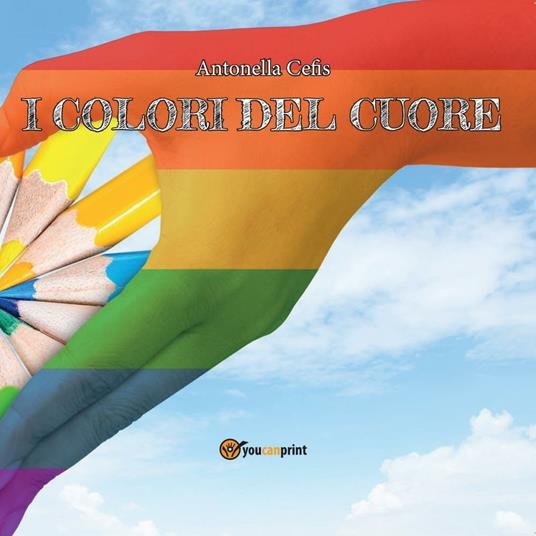 I colori del cuore - Antonella Cefis - copertina