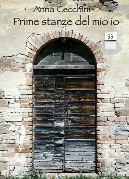Prime stanze del mio io - Anna Cecchini - ebook