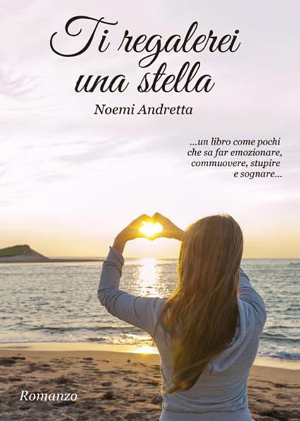 Ti regalerei una stella - Noemi Andretta - copertina