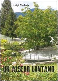 Un albero lontano - Luigi Naclerio - copertina