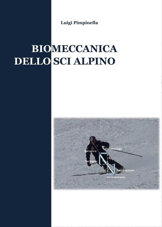 Biomeccanica dello sci alpino - Luigi Pimpinella - copertina