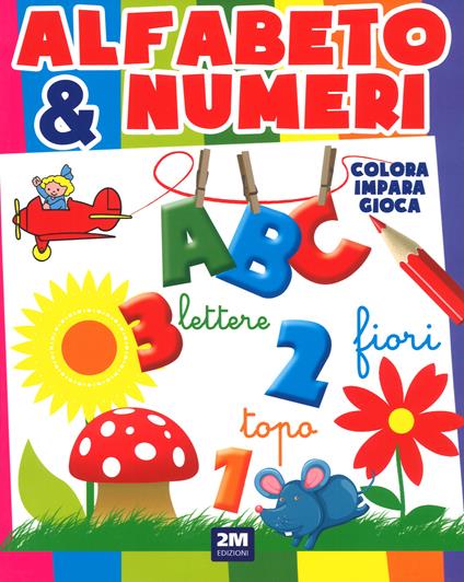 Alfabeto e numeri. Ediz. a colori - copertina