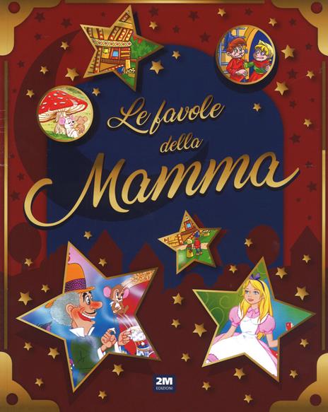 Le favole della mamma. Ediz. a colori - copertina