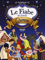 Le fiabe dei fratelli Grimm. Ediz. a colori