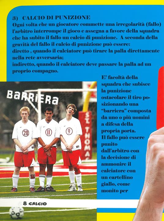 Il libro del calcio. Tecniche, record, regole e curiosità. Ediz. a colori - 2