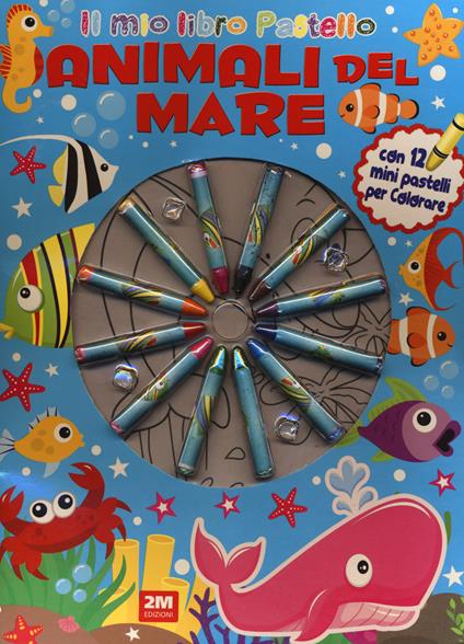Animali del mare. Ediz. illustrata. Con pastelli - copertina