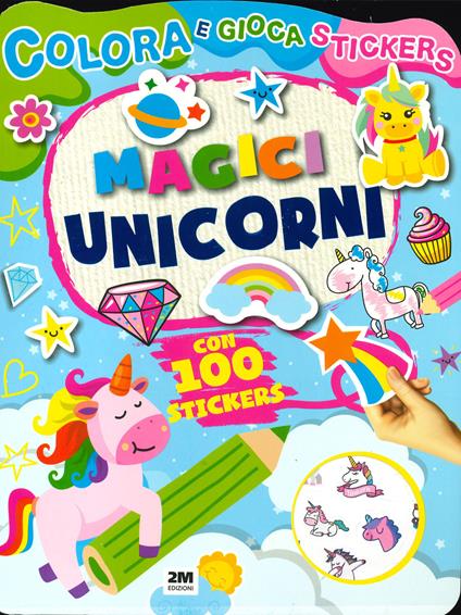 Magici unicorni. Colora e gioca stickers. Ediz. a colori - copertina