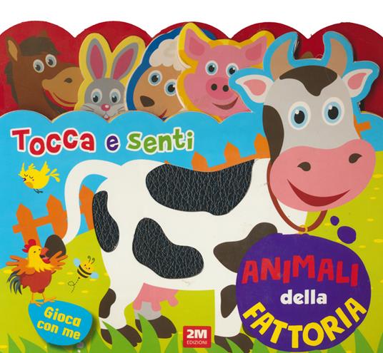 Animali della fattoria. Tocca e senti. Ediz. a colori - copertina