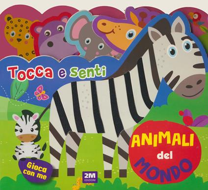 Animali del mondo. Tocca e senti. Ediz. a colori - copertina
