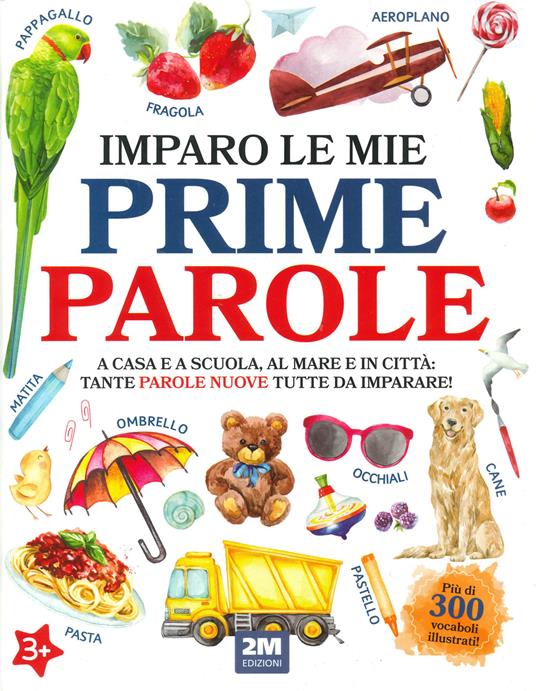 Imparo le mie prime parole. Ediz. illustrata - copertina