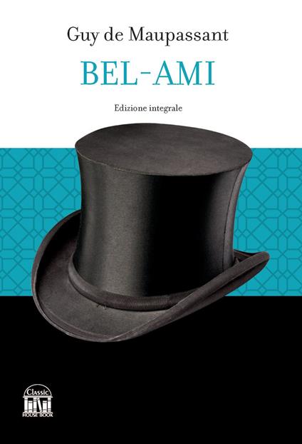 Bel-Ami - Guy de Maupassant - copertina