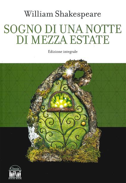 Sogno di una notte di mezza estate. Ediz. integrale - William Shakespeare - copertina