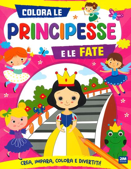 Colora le principesse e le fate. Ediz. a colori - copertina