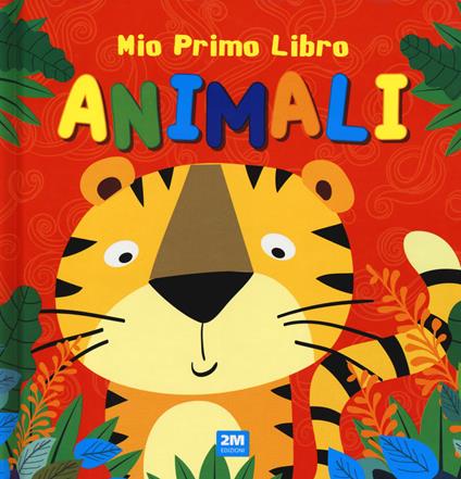 Animali. Mio primo libro. Ediz. a colori - copertina