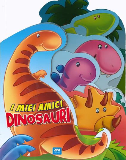 I miei amici dinosauri. Ediz. a colori - copertina