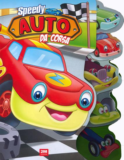 Speedy. Auto da corsa. Ediz. a colori - copertina