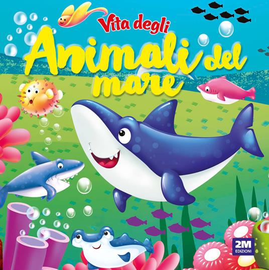 Vita degli animali del mare. Ediz. a colori - copertina