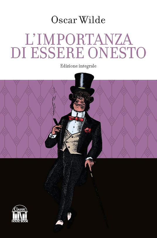 L'importanza di essere onesto. Ediz. integrale - Oscar Wilde - copertina