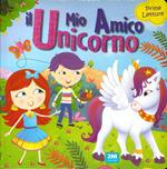 Il mio amico unicorno. Prime letture