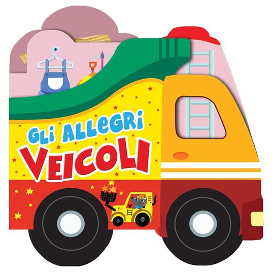 Gli allegri veicoli. Libro sagomato in EVA. Ediz. a colori - copertina