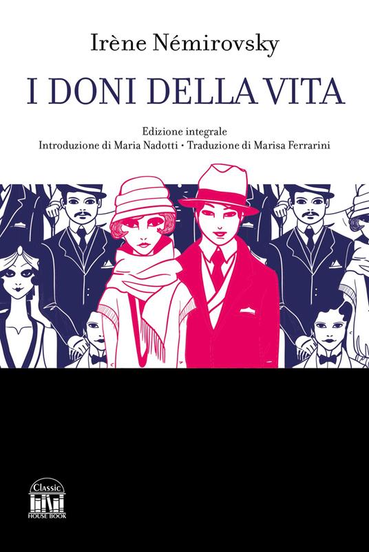 I doni della vita. Ediz. integrale - Irène Némirovsky - copertina
