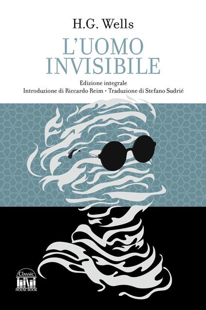 L'uomo invisibile. Ediz. integrale - Herbert George Wells - copertina
