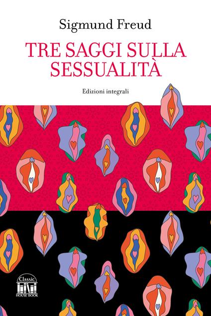 Tre saggi sulla sessualità - Sigmund Freud - copertina