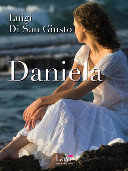 Daniela - Luigi Di San Giusto - ebook
