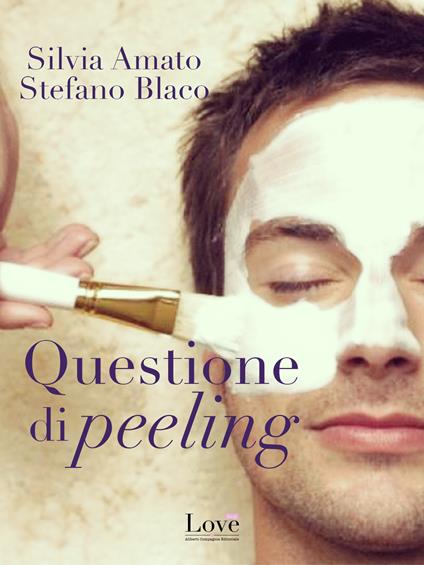 Questione di peeling - Silvia Amato,Stefano Blaco - ebook