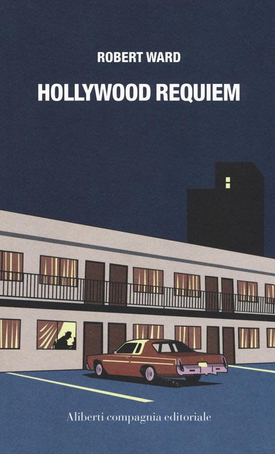 Hollywood requiem - Robert Ward - copertina