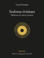 Sodoma rivisitata. Sillabario di cattivi pensieri