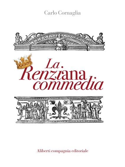 La renziana commedia - Carlo Cornaglia - ebook