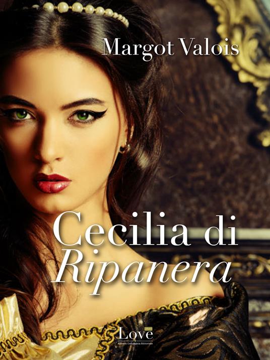 Cecilia di Ripanera - Margot Valois - ebook