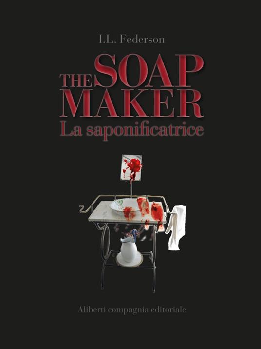 The soapmaker - I. L. Federson - ebook