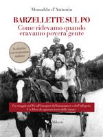 Barzellette sul Po. Come ridevamo quando eravamo povera gente