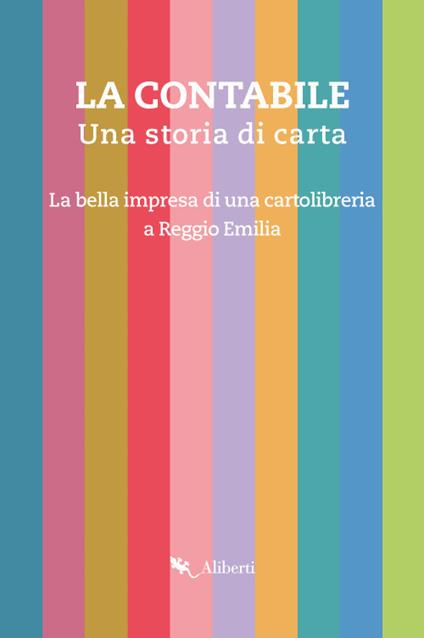 La contabile. Una storia di carta. La bella impresa di una cartolibreria a Reggio Emilia - copertina