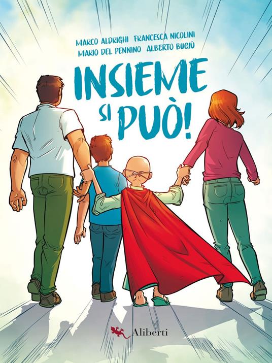 Insieme si può! - Marco Aldrighi,Francesca Nicolini,Alberto Bugiù,Mario Del Pennino - ebook