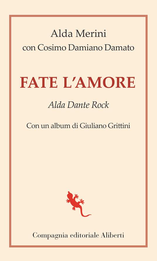 Fate l'amore. Alda Dante Rock - Damiano Cosimo Damato,Alda Merini - ebook