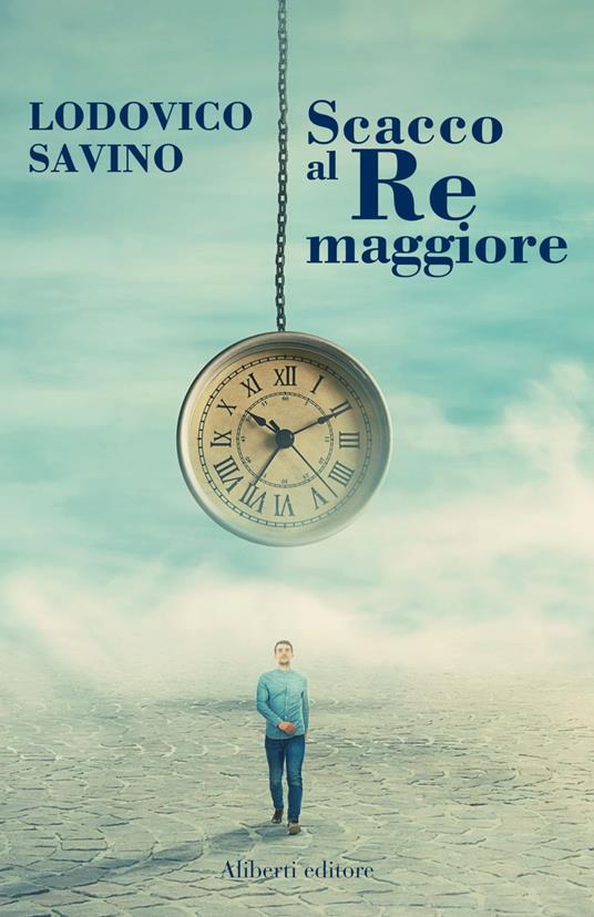 Scacco al Re Maggiore - Lodovico Savino - ebook