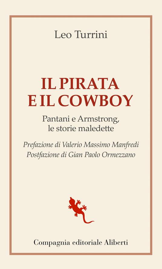 Il pirata e il cowboy. Pantani e Armstrong, le storie maledette - Leo Turrini - ebook
