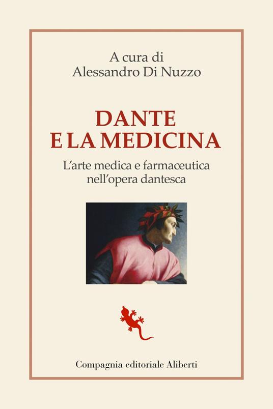 Dante e la medicina. L'arte medica e farmaceutica nell'opera dantesca - Alessandro Di Nuzzo - ebook