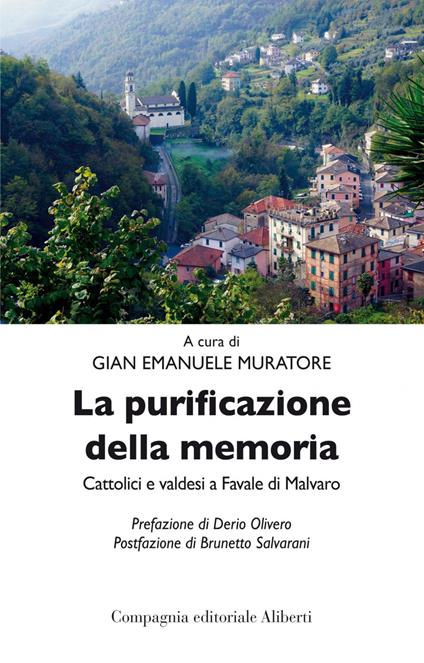 La purificazione della memoria. Cattolici e valdesi a Favale di Malvaro - Gian Emanuele Muratore - ebook