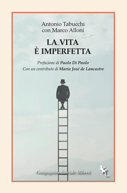 La vita è imperfetta - Antonio Tabucchi,Marco Alloni - copertina