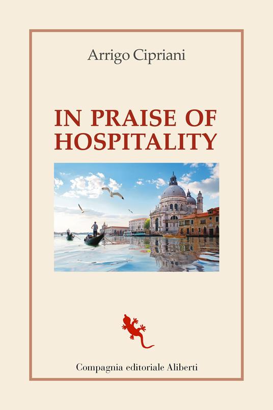 In praise of hospitality - Arrigo Cipriani - copertina